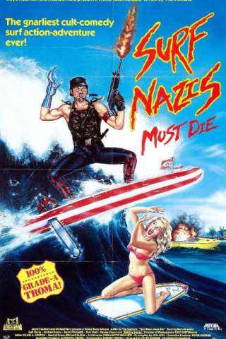 Surf Nazis Must Die [HD] (1987)