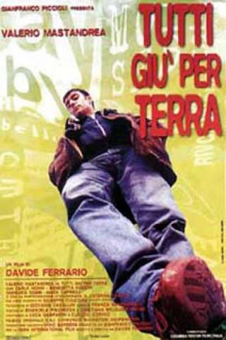 Tutti giù per terra [HD] (1997)