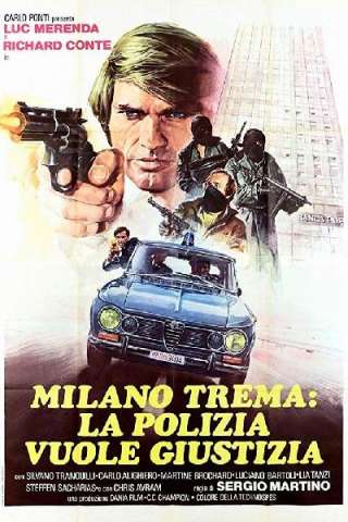 Milano trema: la polizia vuole giustizia [HD] (1973)