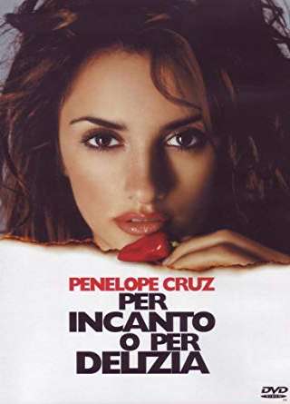 Per incanto o per delizia [HD] (2000)