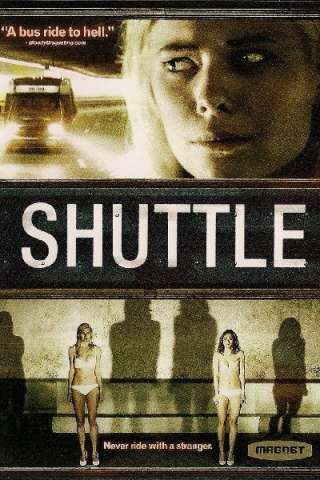 Shuttle - L'ultima corsa verso l'oscurità [HD] (2008)