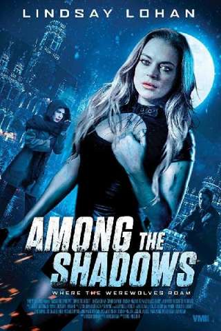 Among the Shadows - Tra le ombre [HD] (2019)