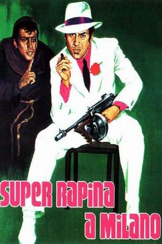 Super rapina a Milano [HD] (1964)