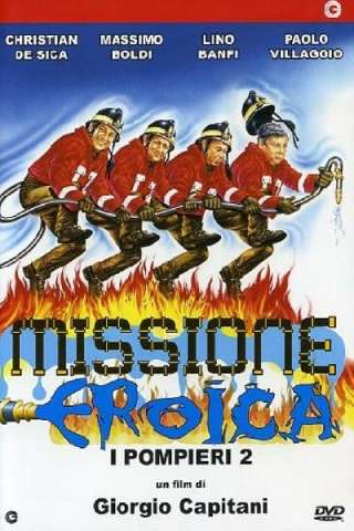 Missione eroica - I pompieri 2 [HD] (1987)