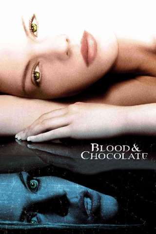 Blood and Chocolate - La caccia al licantropo è aperta [HD] (2007)