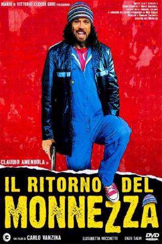 Il ritorno del Monnezza [HD] (2005)