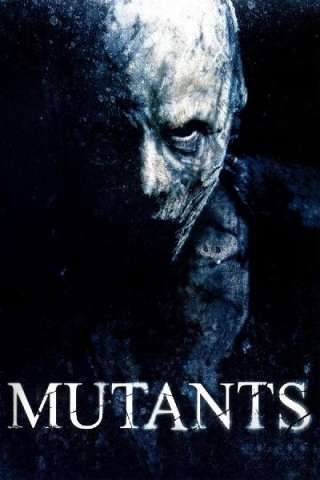 Mutants [HD] (2009)