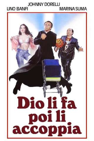 Dio li fa poi li accoppia [HD] (1982)