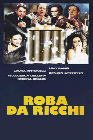 Roba da ricchi [HD] (1987)