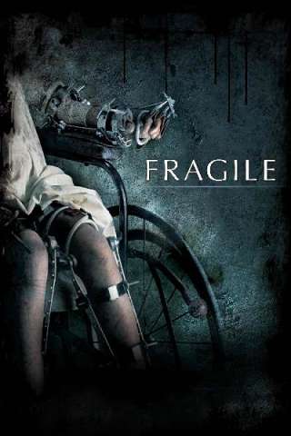 Fragile - A ghost story [HD] (2005)