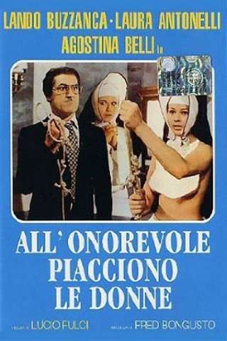 Nonostante le apparenze... e purchè la nazione non lo sappia... all'onorevole piacciono le donne [HD] (1972)