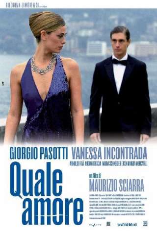 Quale amore [HD] (2006)