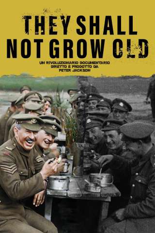 They Shall Not Grow Old - Per sempre giovani [HD] (2018)