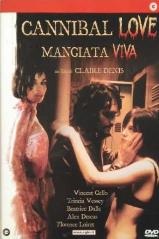 Cannibal love - Mangiata viva [DVDrip] (2001)