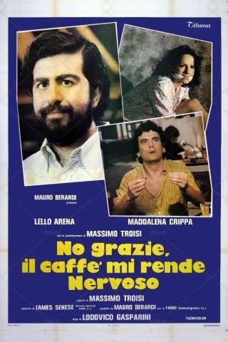 No grazie, il caffè mi rende nervoso [DVDrip] (1982)