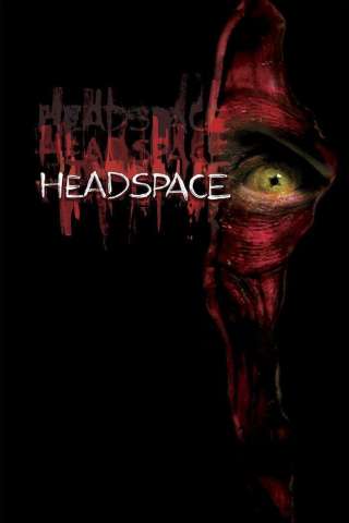 Headspace [HD] (2005)