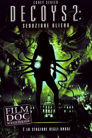 Decoys 2 - Seduzione aliena [DVDrip] (2007)