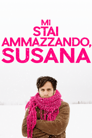 Mi stai ammazzando, Susana [HD] (2016)