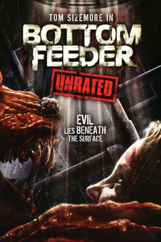 Bottom Feeder [HD] (2007)