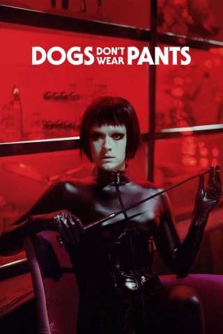 Dogs Don't Wear Pants [HD] (2019)