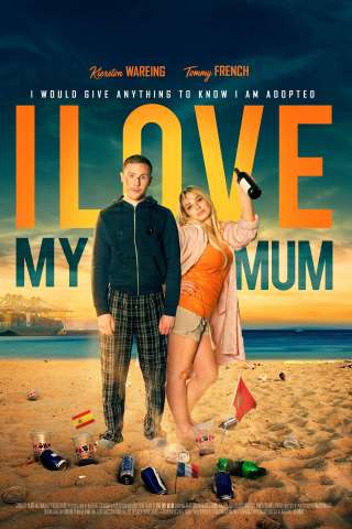 I Love My Mum [HD] (2019)