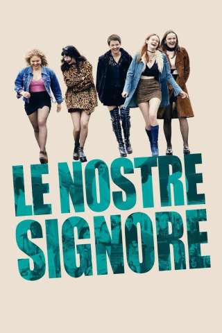 Le nostre signore [HD] (2021)