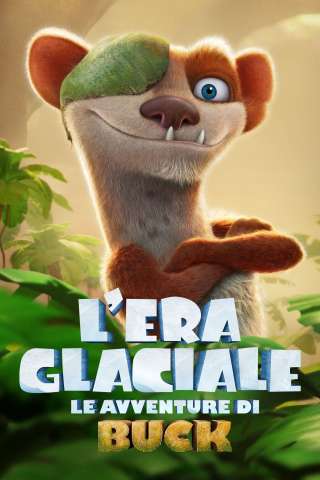 L'era glaciale - Le avventure di Buck [HD] (2022)