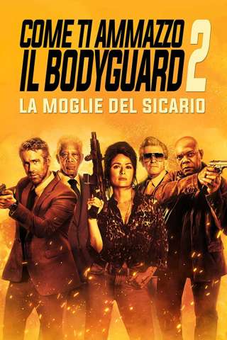 Come ti ammazzo il bodyguard 2 - La moglie del sicario [HD] (2021)