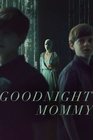 Goodnight Mommy [HD] (2022)