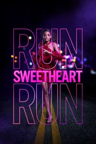 Run Sweetheart Run [HD] (2022)