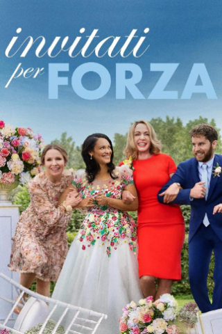 Invitati per forza [HD] (2022)