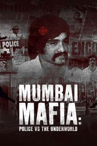 Mumbai Mafia: Lotta alla criminalita organizzata in India [HD] (2023)
