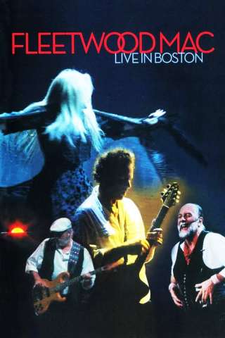 Fleetwood Mac: Live in Boston [HD] (2004)