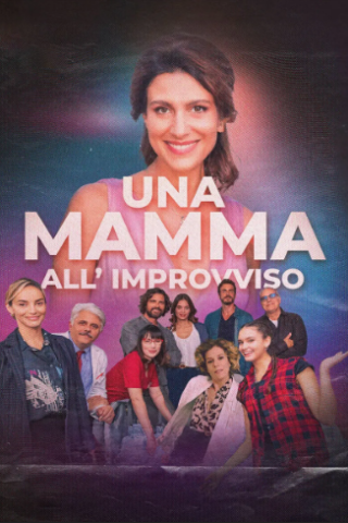 Una mamma all'improvviso [HD] (2022)