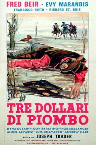Tre dollari di piombo [HD] (1964)