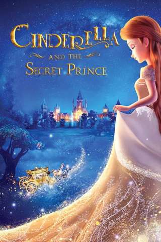 Cinderella and the Secret Prince [HD] (2018)