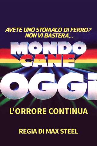 Mondo cane oggi - L'orrore continua [HD] (1985)